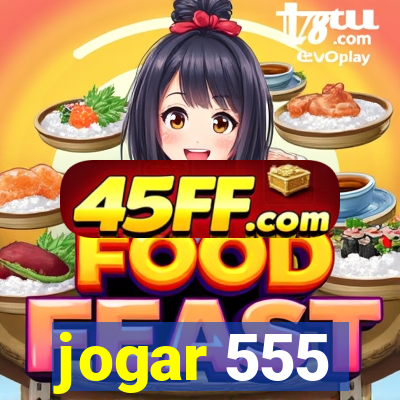 jogar 555
